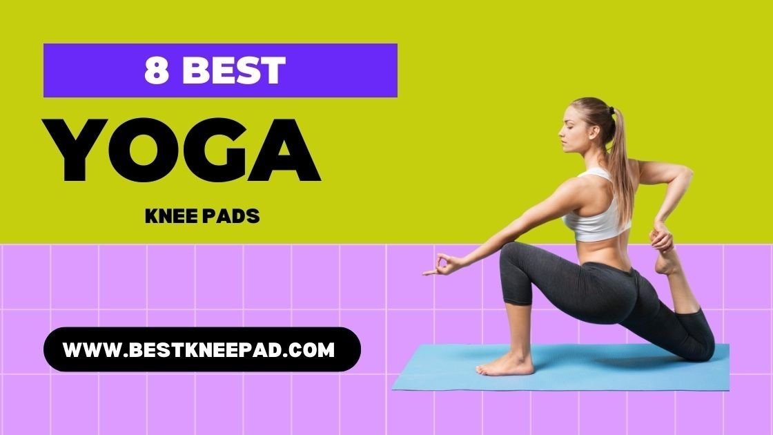 Best Knee Pads for Yoga