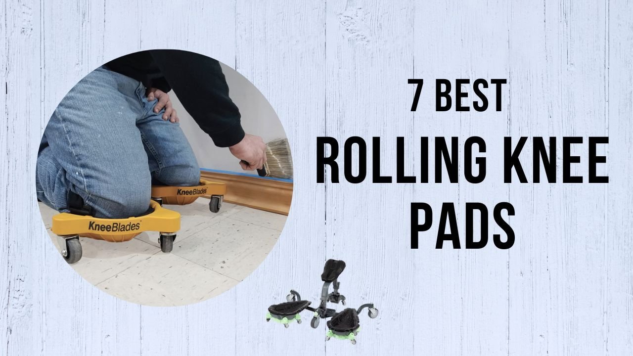 Best Rolling Knee Pads 