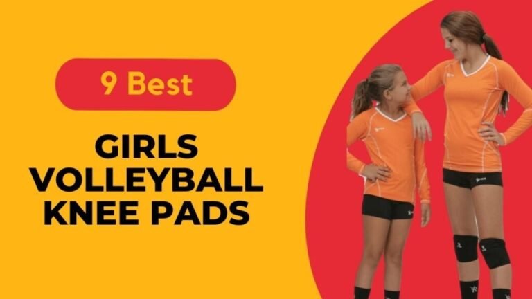 Top 9 Best-Rated Girls Volleyball Knee Pads