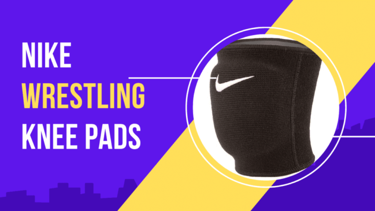 7 Best Nike Wrestling Knee Pads
