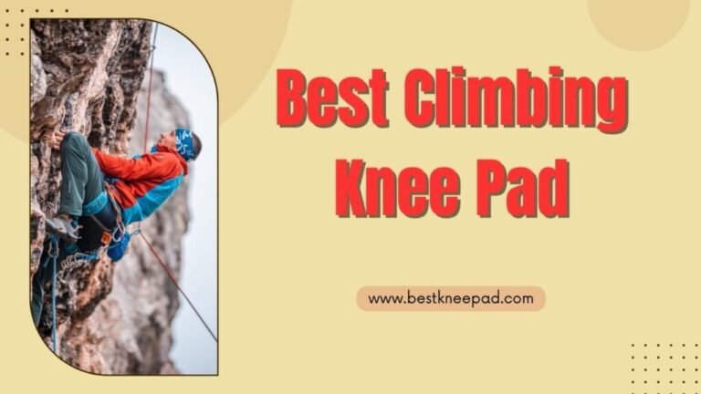 Top 7 Best Climbing Knee Pads of 2024